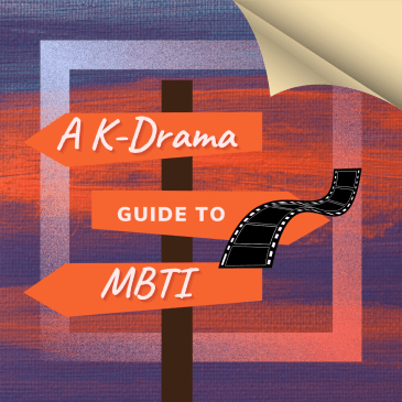 A K-Drama Guide to MBTI